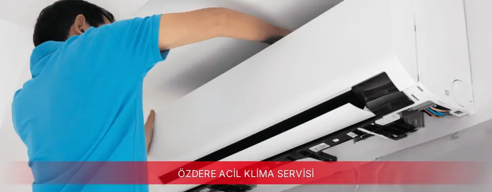 Özdere İlçemi Toshiba Acil Klima Servisi