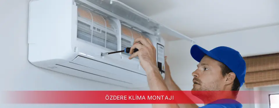 Özdere İlçemi Toshiba Klima Montajı